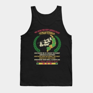 We Were The Best America Had Vietnam Veteran Tank Top